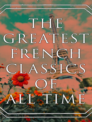 cover image of The Greatest French Classics of All Time